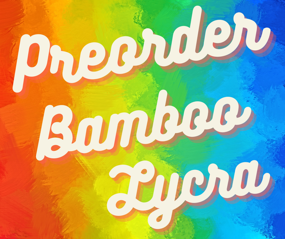 PREORDER Custom Bamboo Spandex